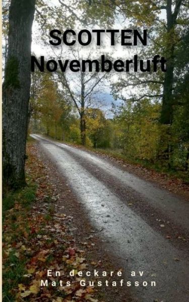 Cover for Gustafsson · Scotten Novemberluft (Book) (2019)