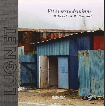 Cover for Petter Eklund · Lugnet : ett storstadsminne (Bound Book) (2015)