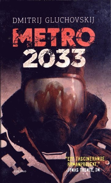 Cover for Dmitrij Gluchovskij · Metro: Metro 2033 : Den sista tillflykten (Paperback Book) (2013)