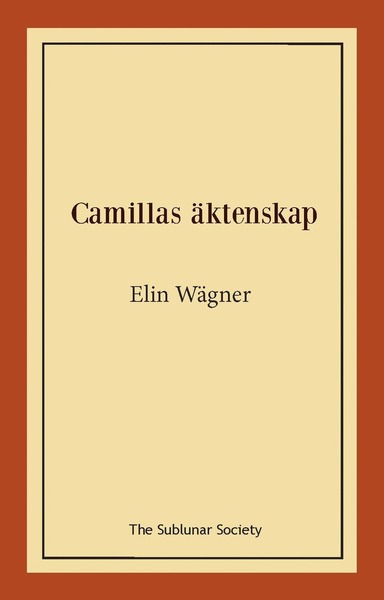 Cover for Elin Wägner · Camillas äktenskap (Buch) (2020)