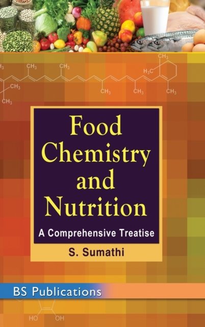 Cover for S Sumathi · Food Chemistry and Nutrition: A Comprehensive Treatise (Hardcover Book) (2014)
