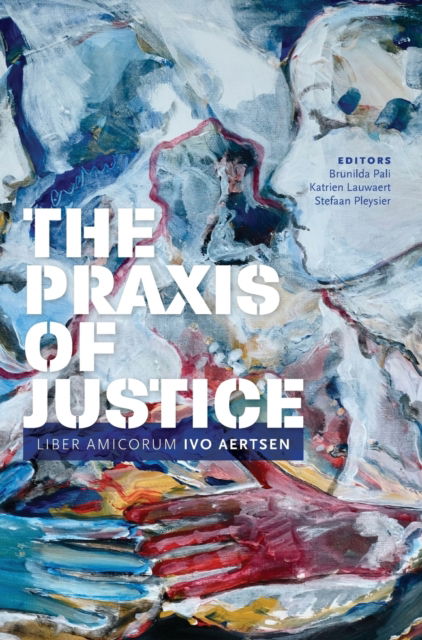 Cover for The Praxis of Justice (Hardcover Book) (2019)