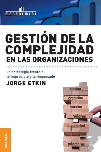 Cover for Jorge Etkin · Gestion De La Complejidad en Las Organizaciones (Paperback Book) [Spanish edition] (2005)