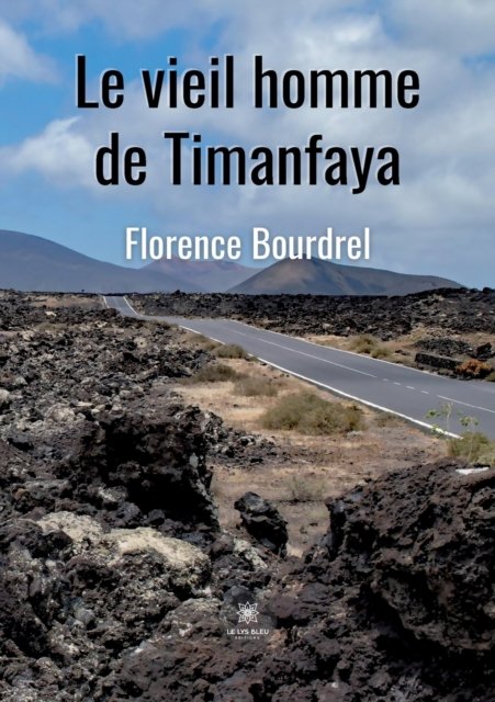 Cover for Bourdrel Florence · Le vieil homme de Timanfaya (Paperback Book) (2022)