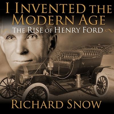 Cover for Richard Snow · I Invented the Modern Age (CD) (2013)