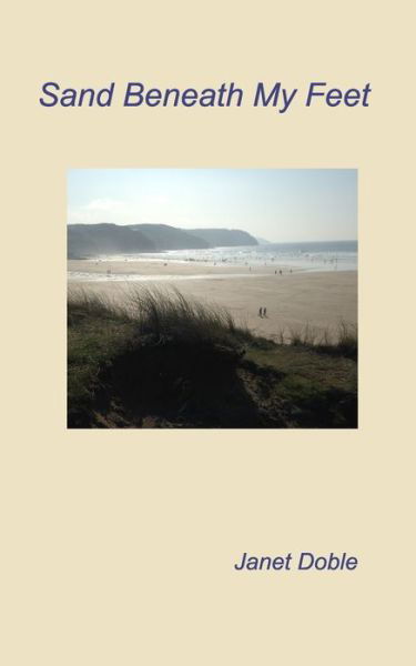 Cover for Doble Janet Doble · Sand Beneath My Feet (Paperback Book) (2022)