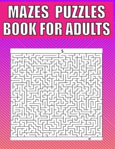 Cover for Kr Print House · Mazes Puzzles Book For Adults: A Travel Size Maze Adult Book with 200 Extreme Mazes for Adults, Train Your Brain With This Great Maze Book for Adults. (Pocketbok) (2021)