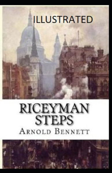 Cover for Arnold Bennett · Riceyman Steps Illustrated (Pocketbok) (2021)