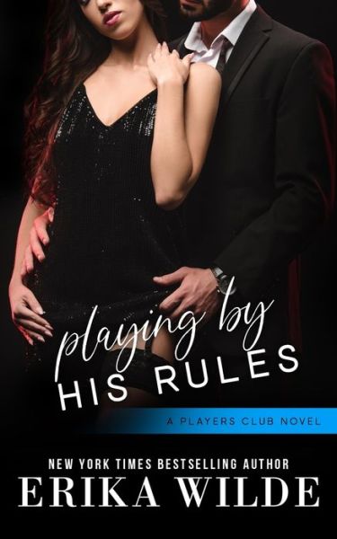 Cover for Erika Wilde · Playing by his Rules (Taschenbuch) (2021)