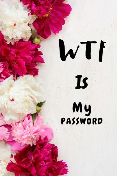 Cover for Jh Publications · Wtf Is My Password (Taschenbuch) (2020)