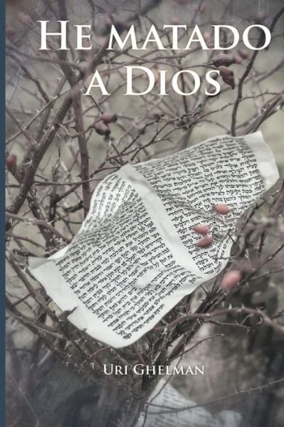 Cover for Uri Ghelman · He Matado a Dios (Paperback Bog) (2019)
