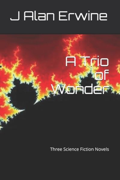 Cover for J Alan Erwine · A Trio of Wonder (Taschenbuch) (2020)