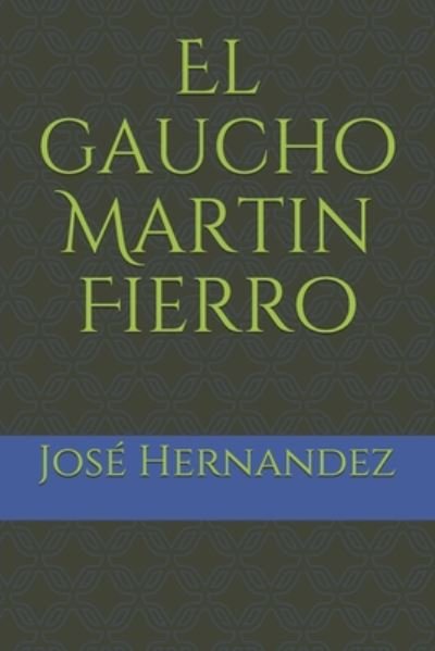 Cover for Jose Hernandez · El gaucho Martin Fierro (Paperback Book) (2020)