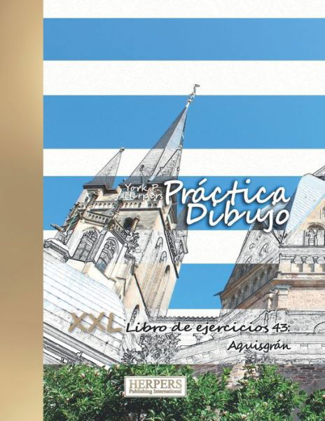 Practica Dibujo - XXL Libro de ejercicios 43 - York P Herpers - Livres - Independently Published - 9798656094696 - 22 juin 2020