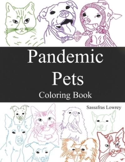 Cover for Sassafras Lowrey · Pandemic Pets (Paperback Book) (2020)