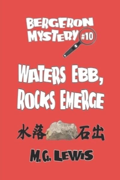 Waters Ebb, Rocks Emerge - M G Lewis - Books - Independently Published - 9798662921696 - July 9, 2020