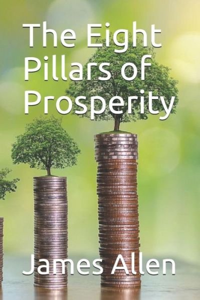 Cover for James Allen · The Eight Pillars of Prosperity (Pocketbok) (2020)