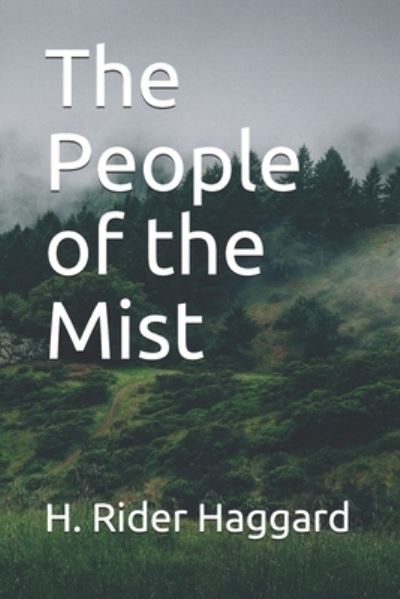 Cover for H Rider Haggard · The People of the Mist (Paperback Book) (2020)