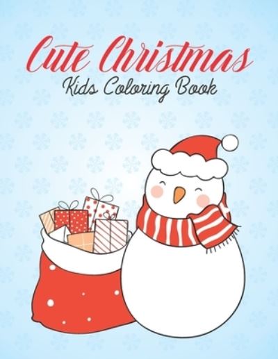 Cover for Creative Coloring · Cute Christmas Kids Coloring Book (Paperback Book) (2020)