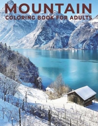 Cover for Mh Book Press · Mountain Coloring Book for Adults (Pocketbok) (2021)