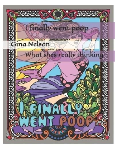 Cover for Gina Ann Nelson · I finally went poop (Pocketbok) (2021)