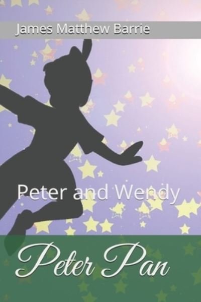 Cover for James Matthew Barrie · Peter Pan: Peter and Wendy (Paperback Book) (2021)