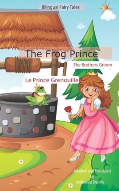 Cover for The Brothers Grimm · The Frog Prince (Pocketbok) (2021)
