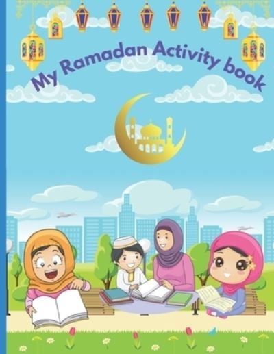 Cover for Ouiam El Hassani · My Ramadan Activity Book (Paperback Bog) (2021)
