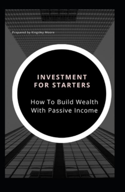 Cover for Independently Published · Investments For Starters (Paperback Book) (2021)