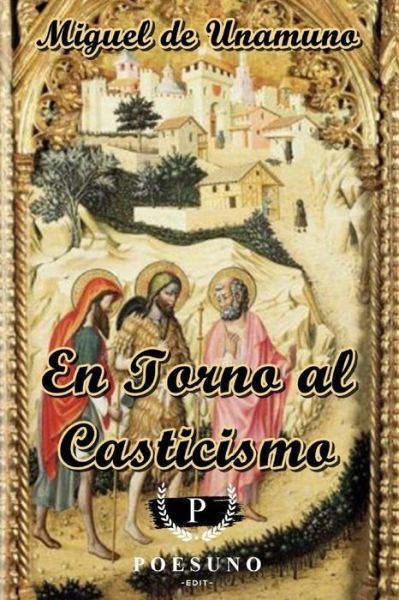 Cover for Miguel De Unamuno · En Torno Al Casticismo (Paperback Book) (2021)