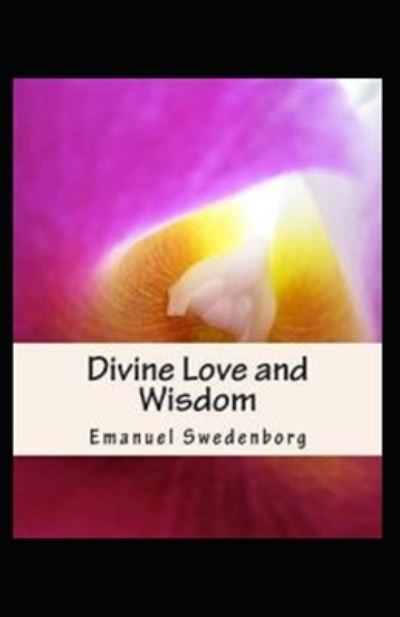 Cover for Emanuel Swedenborg · The divine love and wisdom illustrated (Taschenbuch) (2021)