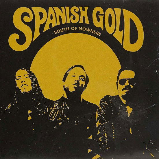 Cover for Spanish Gold · South Of Nowhere (CD) (2014)