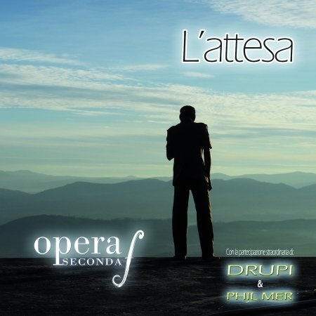 Cover for L'attesa · Opera Seconda (CD) (2016)