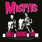 Cover for Misfits · Walk Among You - Live At The Michigan Union Ballroom. Detroit 1983 (LP) (2020)