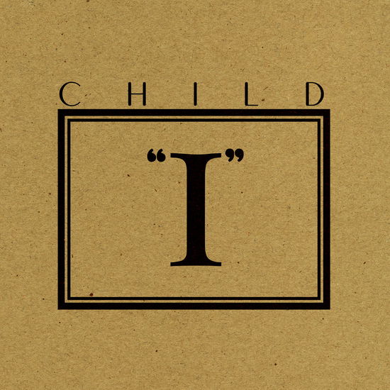 Cover for Child · I (LP) (2024)