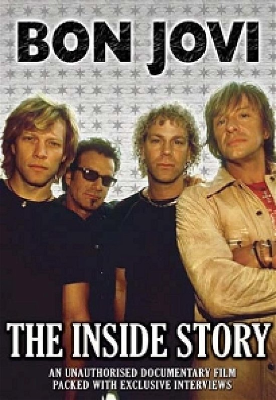 Bon Jovi:the Insider Story - Bon Jovi - Film - CHROME DREAMS DVD - 0823564501697 - 2. juli 2007