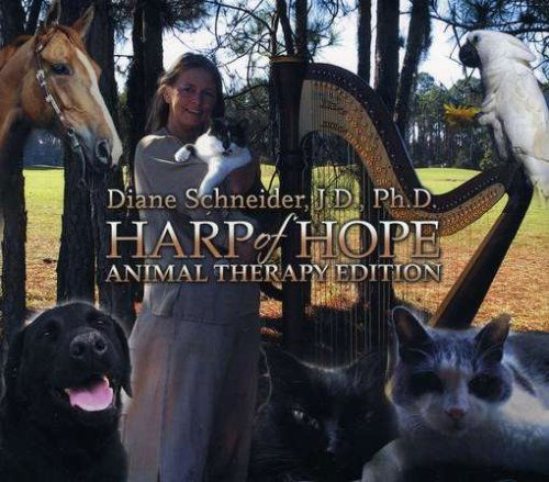 Cover for Diane Schneider · Harp of Hope: Animal Therapy Edition (CD) [Animal Therapy edition] [Digipack] (2008)