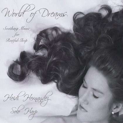 Cover for Heidi Hernandez · World of Dreams (CD) (2013)