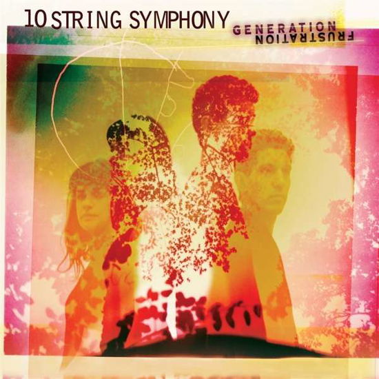 Cover for Ten String Symphony · Generation Frustration (CD) (2018)