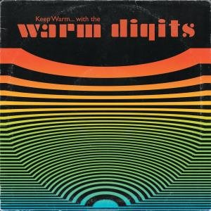 Cover for Warm Digits · Keep Warm with the Warm Digits (CD) (2012)