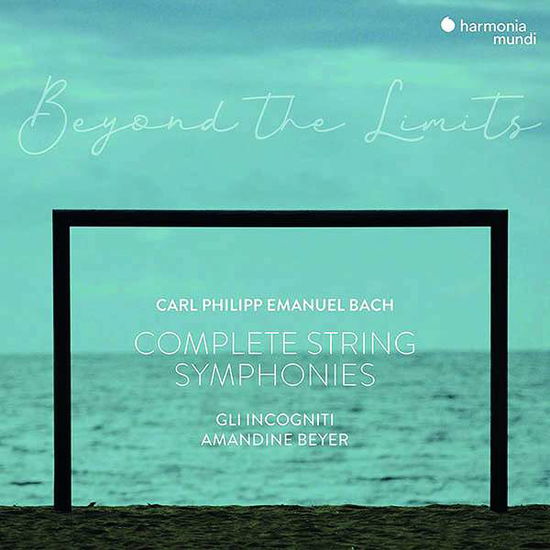 Cover for Beyer, Amandine / Gli Incogniti · C.p.e. Bach Beyond the Limits - Complete String Symphon (CD) (2021)