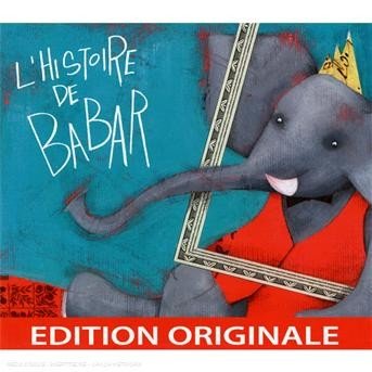 Cover for Babar  · L'Histoire De Babar (Slipcase) (CD)