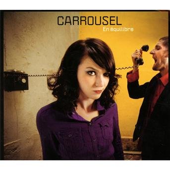 Cover for Carrousel · En Equilibre (CD) (2015)
