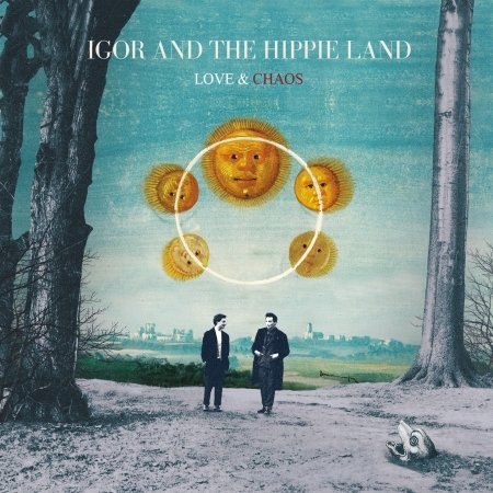 Cover for Igor And The Hippie Land · Love &amp; Chaos (CD) (2020)