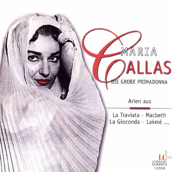 Arien Aus La Traviata, Macbeth, La Gioonda, Lakme - Maria Callas - Musiikki - LASERLIGHT - 4006408143697 - 