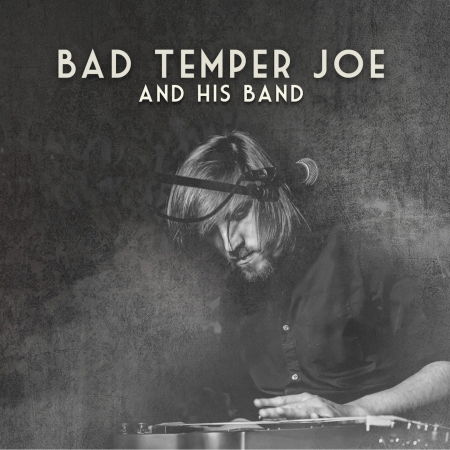 Cover for Bad Temper Joe · And His Band (CD) (2017)