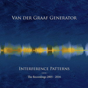 Cover for Van Der Graaf Generator · Interference Patterns - The Recordings 2005-2016 (CD) [Japan Import edition] (2022)
