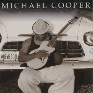 Cover for Michael Cooper · Are We Cool (CD) [Japan Import edition] (2015)