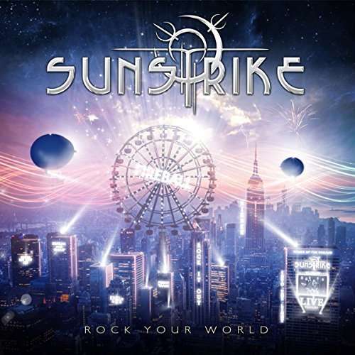 Cover for Sunstrike · Rock Your World (CD) [Bonus Tracks edition] (2014)