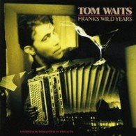 Cover for Tom Waits · Franks Wild Years (CD) (2006)